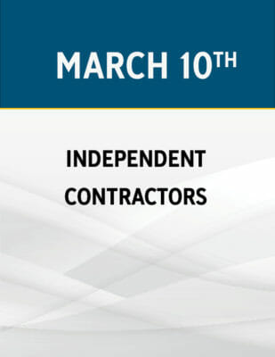 Independent Contractor Workshop: How to Comply and Avoid the IRS/DOL Crackdown
