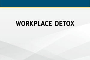 Workplace Detox: Strategies to (Legally) Deal with Malcontents and Toxic Employees