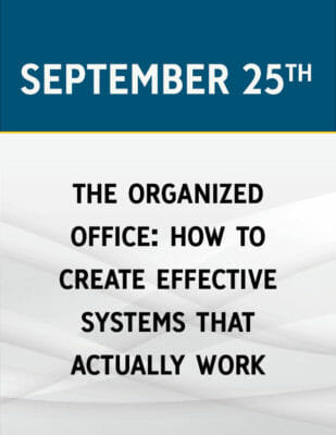 The Organized Office: How to Create Effective Systems That Actually Work